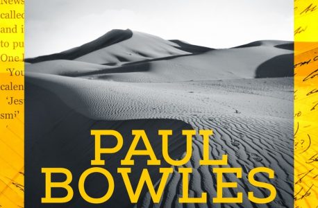 „Podróże. Pisma zebrane 1950-1993” Paul Bowles